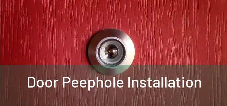  Door Peephole Installation 