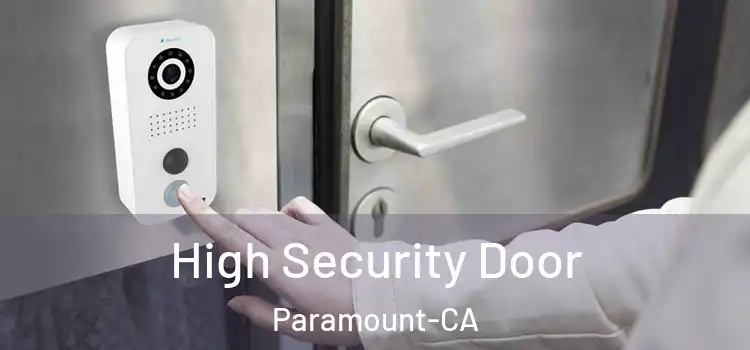  High Security Door Paramount-CA