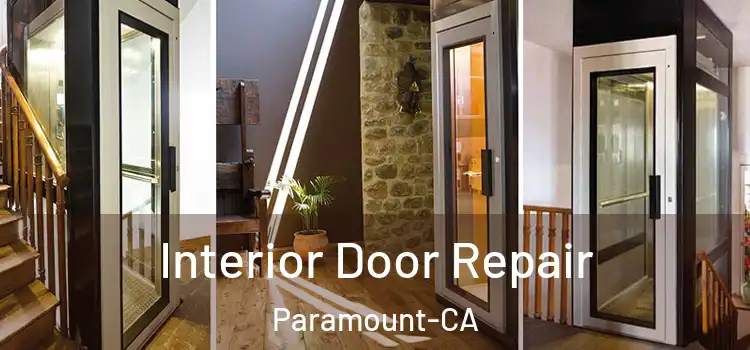  Interior Door Repair Paramount-CA